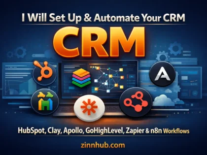 Gambar sampul untuk layanan Zinn Hub® “I Will Set Up & Automate Your CRM — HubSpot, Clay, Apollo, GoHighLevel, Zapier & n8n Workflows”